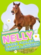 Ursula Isbel-Dotzler: Nelly - Unser Fohlen Sammy Langbein ★★★★★