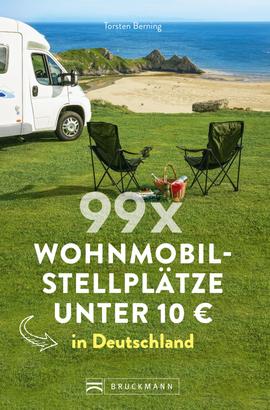 99 x Wohnmobilstellplätze unter 10 € in Deutschland.
