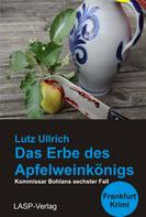 Lutz Ullrich: Das Erbe des Apfelweinkönigs ★★★★