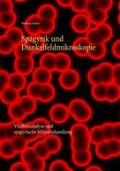 Matthias Felder: Spagyrik und Dunkelfeldmikroskopie ★★★★