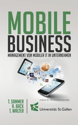 Mobile Business - Management von mobiler IT in Unternehmen