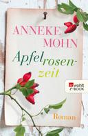 Anneke Mohn: Apfelrosenzeit ★★★★