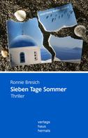 Ronnie Bresich: Sieben Tage Sommer. Thriller ★★