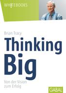 Brian Tracy: Thinking Big ★★★★