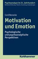 Cord Benecke: Motivation und Emotion 