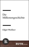 Edgar Wallace: Die Millionengeschichte 