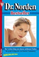 Patricia Vandenberg: Dr. Norden Bestseller 82 – Arztroman ★★★★★