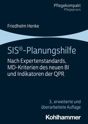 SIS®-Planungshilfe - Nach Expertenstandards, MD-Kriterien des neuen BI und Indikatoren der QPR