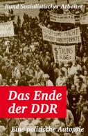 Peter Schwarz: Das Ende der DDR 