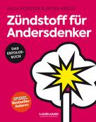 Anja Förster: Zündstoff für Andersdenker ★★★★
