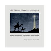 Der Stern von Bethlehem ist keine Legende - Ein paar historische und astronomische Sternschnuppen