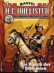 H. C. Hollister 100 - Die Ranch der Verfemten