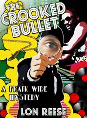 The Crooked Bullet - How Frank Wire scuttled the barefoot revolution