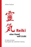 Ashara Kuckuck: Reiki - eine Hand voll Licht ★★★★