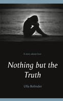 Ulla Bolinder: Nothing but the Truth 