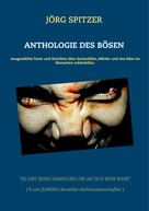 Jörg Spitzer: Anthologie des Bösen 