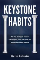 Steven Schuster: Keystone Habits 