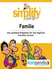 Simplify your life - Familie