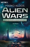 Marko Kloos: Alien Wars - Sterneninvasion ★★★★