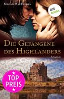 Megan MacFadden: Die Gefangene des Highlanders ★★★★
