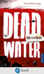 Deadwater - Das Logbuch