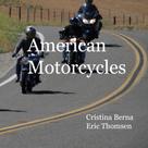 Cristina Berna: American Motorcycles 
