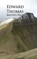 Edward Thomas: Beautiful Wales 