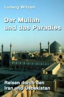 Ludwig Witzani: Der Mullah und das Paradies ★★★★