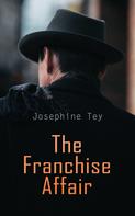 Josephine Tey: The Franchise Affair 