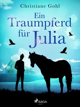 Ein Traumpferd für Julia