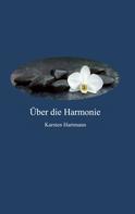 Karsten Hartmann: Über die Harmonie 