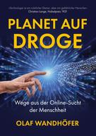 Olaf Wandhöfer: Planet auf Droge 
