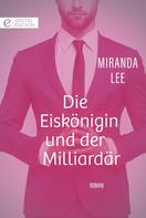 Miranda Lee: Die Eiskönigin und der Milliardär ★★★★