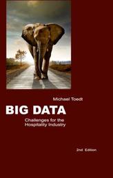 Big Data - Challenges for the Hospitality Industry - 2nd Edition