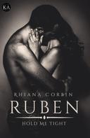 Rhiana Corbin: Ruben Hold me tight ★★★