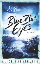 Blue Blue Eyes - LOST SOULS LTD.
