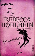 Rebecca Hohlbein: Himmelwärts ★★★