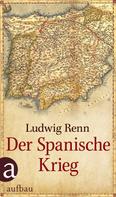 Ludwig Renn: Der Spanische Krieg ★★★