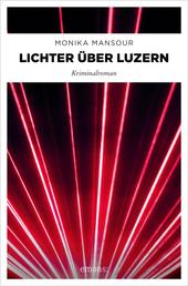 Lichter über Luzern - Kriminalroman