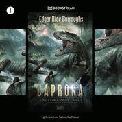 Caprona - Das vergessene Land - KULT-Romane, Band 1 (Ungekürzt)