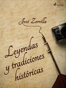 José Zorrilla: Leyendas y tradiciones históricas 