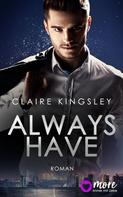 Claire Kingsley: Always have ★★★★