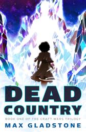 Dead Country - Book One of the Craft Wars Series