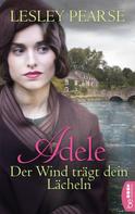 Lesley Pearse: Adele - Der Wind trägt dein Lächeln ★★★★★