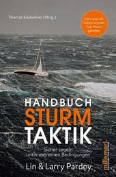 Handbuch Sturmtaktik - Sicher segeln unter extremen Bedingungen