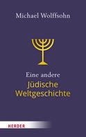 Michael Wolffsohn: Eine andere Jüdische Weltgeschichte ★★★★★