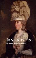 Jane Austen: Northanger Abbey 