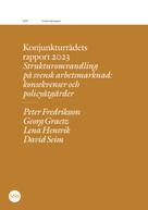 Peter Fredriksson: Konjunkturrådets rapport 2023 