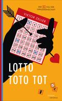 Viktor Zeller: Lotto Toto tot ★★★