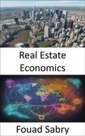 Fouad Sabry: Real Estate Economics 
